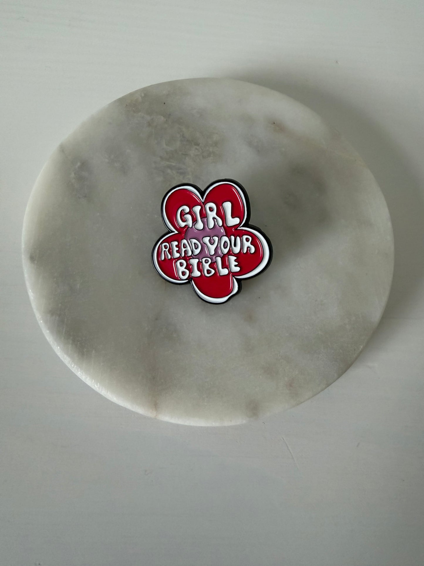 Girl, read your Bible Pin